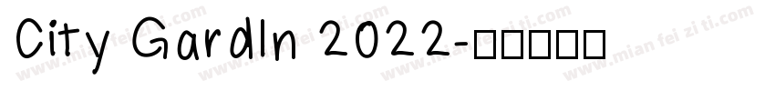City Gardln 2022字体转换